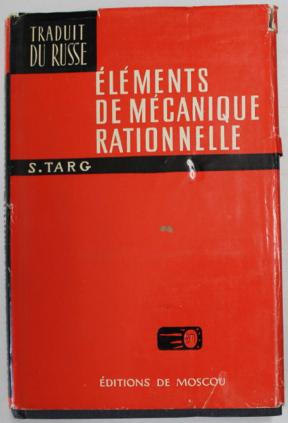 ELEMENTS DE MECANIQUE RATIONNELLE de S. TARG