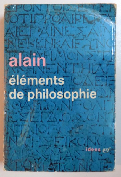 ELEMENTS DE PHILOSOPHIE par ALAIN , 1941