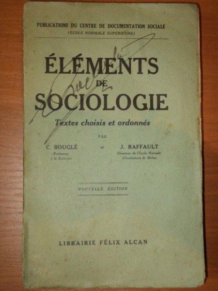 ELEMENTS DE SOCIOLOGIE -C. BOUGLE ET J. RAFFAULT