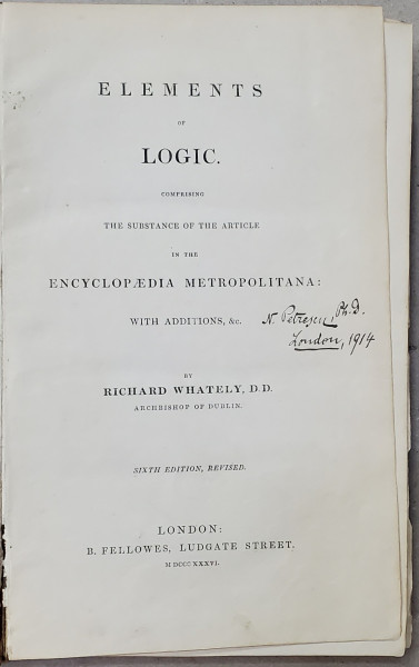 Elements of Logic, Comprising the Substance of the Articleon the Encyclopaedia Metropolitana by Richard Whately - Londra, 1836