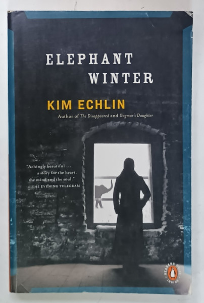 ELEPHANT WINTER by KIM ECHLIN , 2009