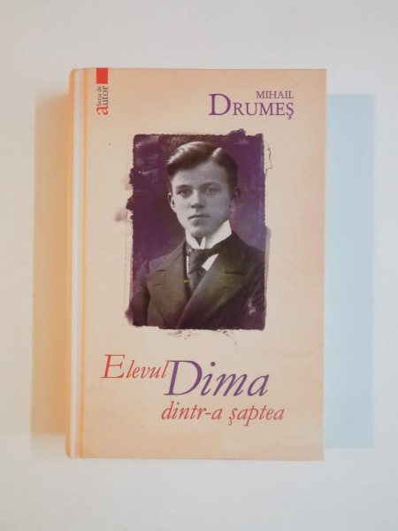 ELEVUL DIMA DINTR-A SAPTEA de MIHAIL DRUMES 2012