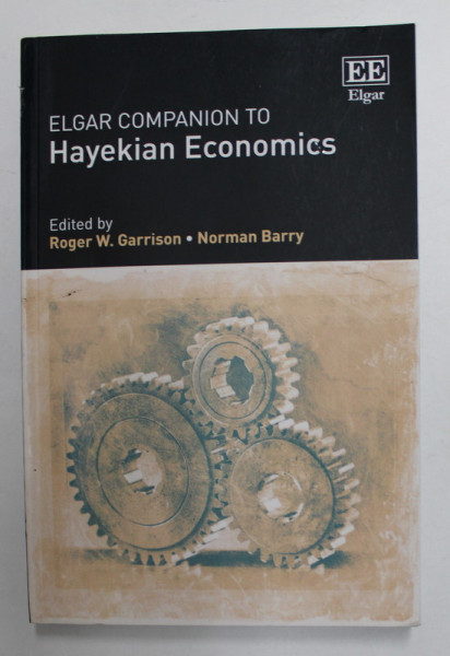 ELGAR COMPANION TO HAYEKIAN ECONOMICS by ROGER W. GARRISON  , 2016