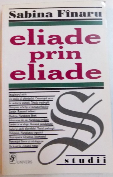 ELIADE PRIN ELIADE , EDITIA A III A , 2003 , CONTINE SUBLINIERI CU CREIONUL