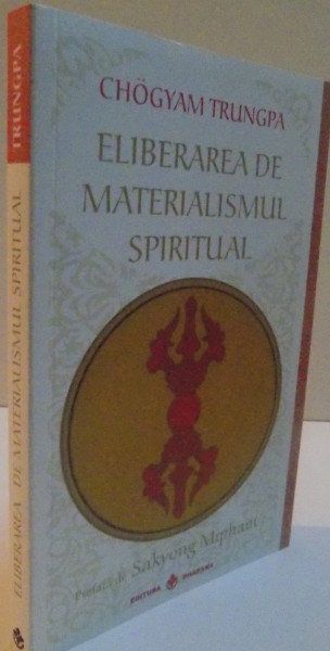 ELIBERAREA DE MATERIALISMUL SPIRITUAL, 2014