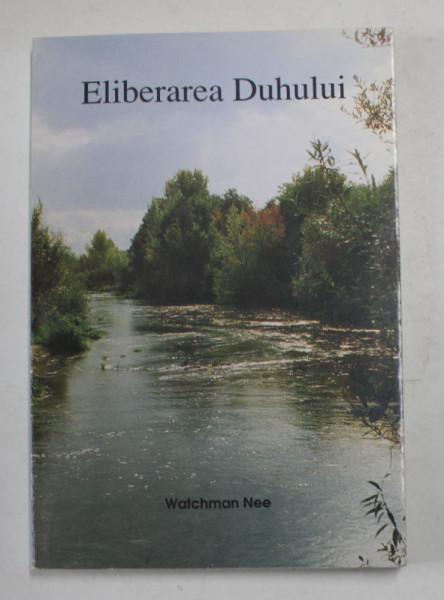 ELIBERAREA DUHULUI de WATCHMAN  NEE , ANII '90