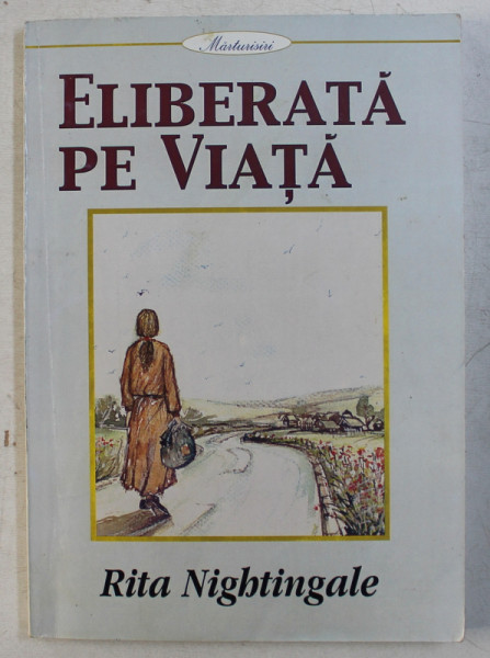 ELIBERATA PE VIATA de RITA NIGHTINGALE , DAVID PORTER , 2001