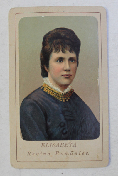 ELISABETA , REGINA ROMANIEI , CROMOLITOGRAFIE TIP CARTE DE VIZITA , POLICROMA , AUTOR NEPRECIZAT , SECOLUL XIX