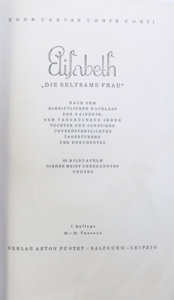 ELISABETH  " DIE SELTSAME FRAU "  von EGON CAESAR CONTE CORTI , 1935