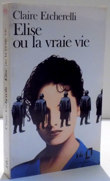 ELISE OU LA VRAIE VIE de CLAIRE ETCHERELLI , 1967