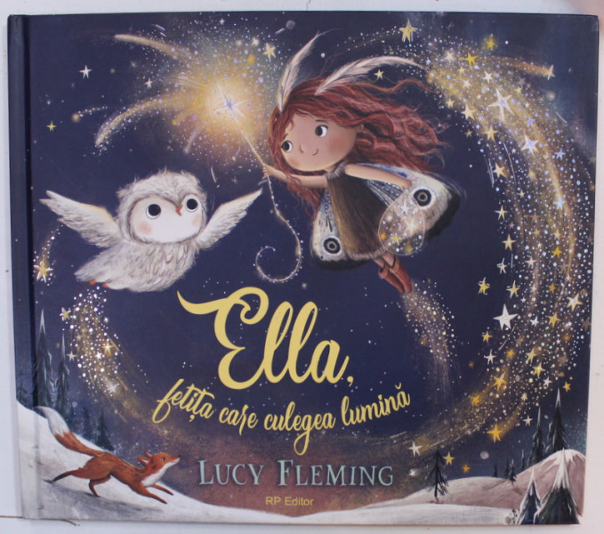 ELLA , FETITA CARE CULEGEA LUMINA de LUCY FLEMING , 2022