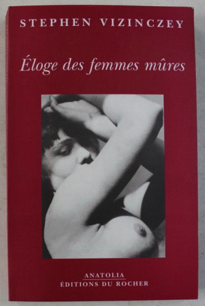 ELOGE DES FEMMES MURES par STEPHEN VIZINCZEY , 2002