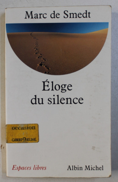 ELOGE DU SILENCE par MARC DE SMEDT , 1998