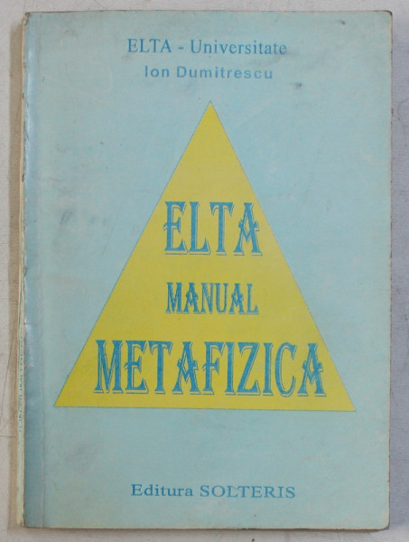 ELTA MANUAL METAFIZICA de ION DUMITRESCU , 1995