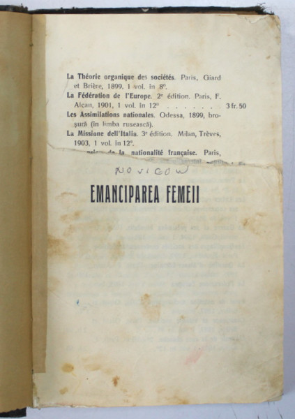 EMANCIPAREA FEMEII de J. NOVICOW , 1912 *LIPSA FRAGMENT PAGINA DE TITLU ( VEZI FOTO )