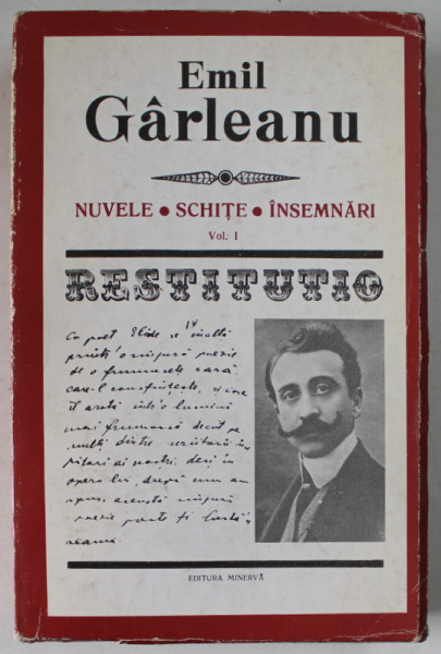 EMIL GARLEANU , NUVELE , SCHITE , INSEMNARI , VOLUMUL I , 1974