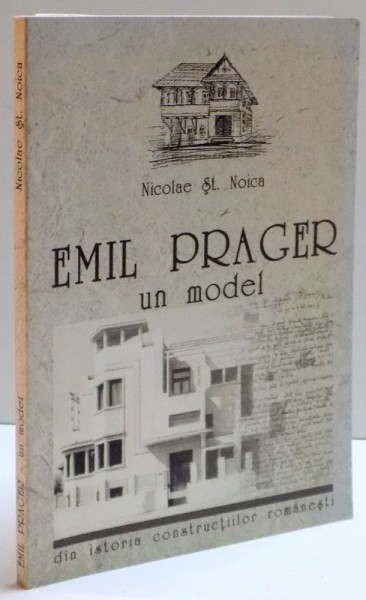 EMIL PRAGER UN MODEL de NICOLAE ST. NOICA , 2004