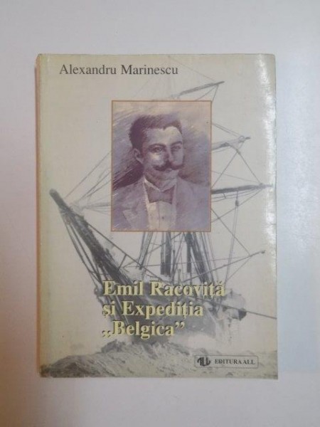 EMIL RACOVITA SI EXPEDITIA BELGICA de ALEXANDRU MARINESCU , 1998