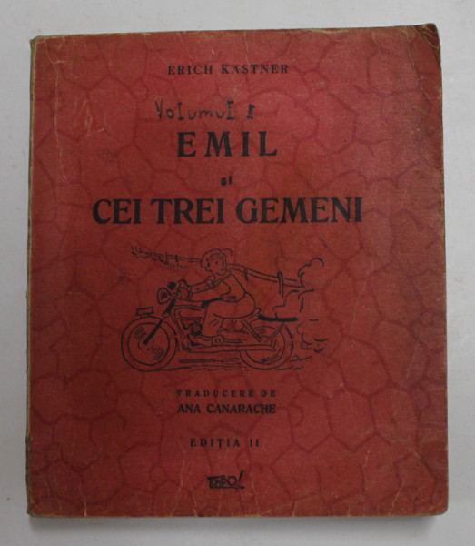 EMIL SI CEI TREI GEMENI de ERICH KASTNER , EDITIA A II A , 1945