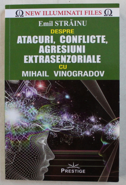 EMIL STRAINU DESPRE ATACURI , CONFLICTE , AGRESIUNI EXTRASENZORIALE CU MIHAIL VINOGRADOV , 2018
