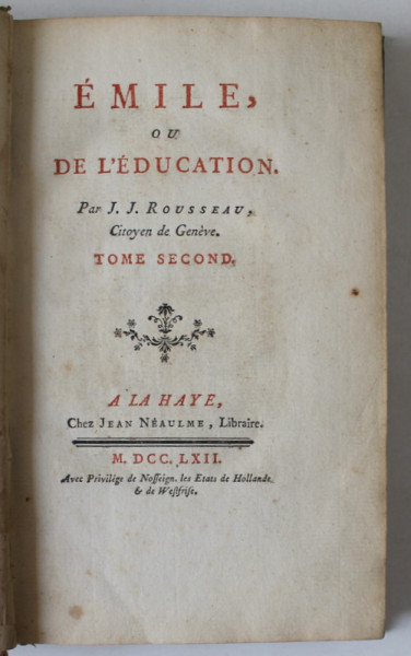 EMILE OU DE L 'EDUCATION par J.J. ROUSSEAU , TOME SECOND , 1762 , EDITIA I *