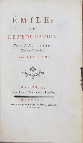 EMILE OU DE L'EDUCATION par J. J ROUSSEAU, TOME IV - HAGA, 1762