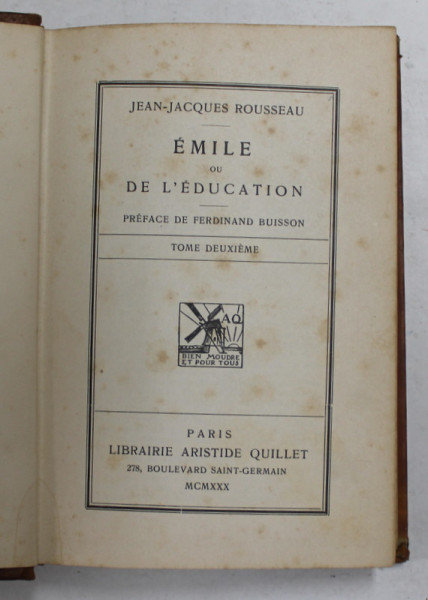 EMILE OU L 'EDUCATION par JEAN - JACQUES ROUSSEAU , VOLUMUL II ,  1930