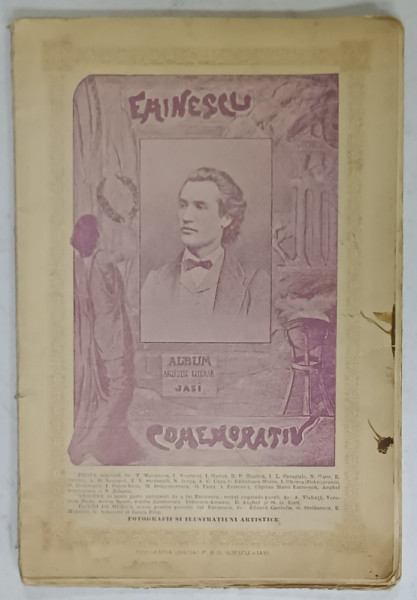 EMINESCU COMEMORATIV , ALBUM ARTISTIC - LITERAR , intocmit de OCTAV MINAR , 1909, VEZI DESCRIEREA !