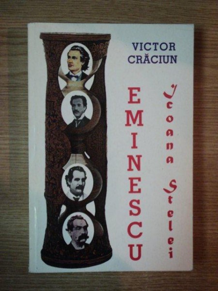 EMINESCU - "ICOANA STELEI" de VICTOR CRACIUN , 2000