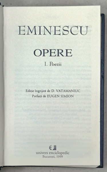 EMINESCU , OPERE , VOLUMUL I : POEZII , EDITIE DE LUX , PE HARTIE DE BIBLIE , 1999