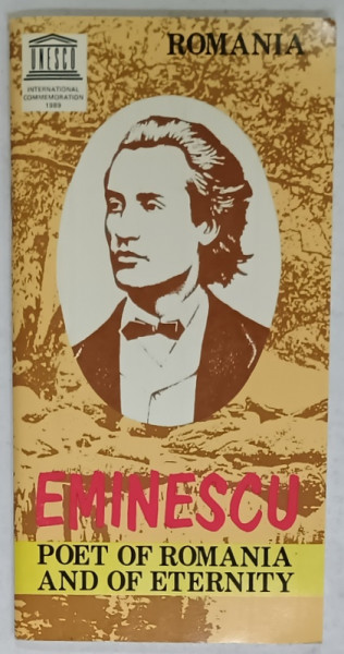 EMINESCU , POET OF ROMANIA AND OF ETERNITY , WANDERINGS AND STOP - OVERS , text by VICTOR CRACIUN and VASILE  SMARANDESCU , 1989