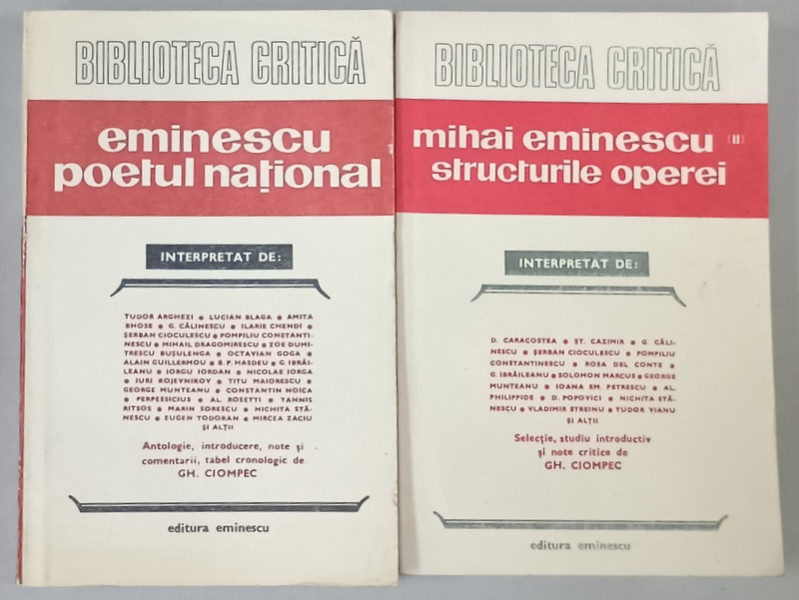 EMINESCU POETUL NATIONAL / MIHAI EMIENESCU , STRUCTURILE OPEREI , VOLUMELE I - II , 1983 -1985