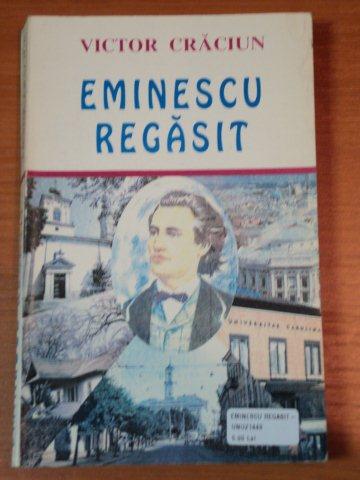 EMINESCU REGASIT- VICTOR CRACIUN, 1998