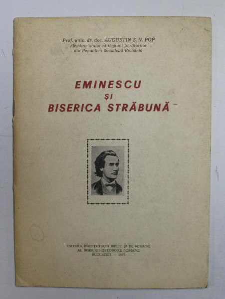 EMINESCU SI BISERICA STRABUNA DE PROF . UNIV . DR . DOC . AUGUSTIN Z . N . POP , 1979