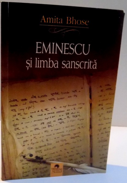 EMINESCU SI LIMBA SANSCRITA de AMITA BHOSE , 2010