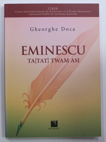 EMINESCU TA ( TAT)  TWAM ASI de GHEORGHE DOCA , 2016