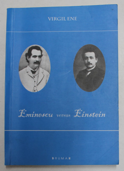 EMINESCU VERSUS EINSTEIN de VIRGIL ENE , 2012