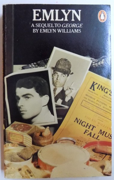 EMLYN, A SEQUEL TO GEORGE by EMLYN WILLIAMS , 1976
