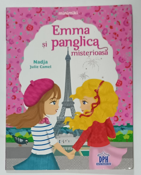 EMMA SI PANGLICA MISTERIOASA de NADJA JULIE CAMEL , ANII '2000