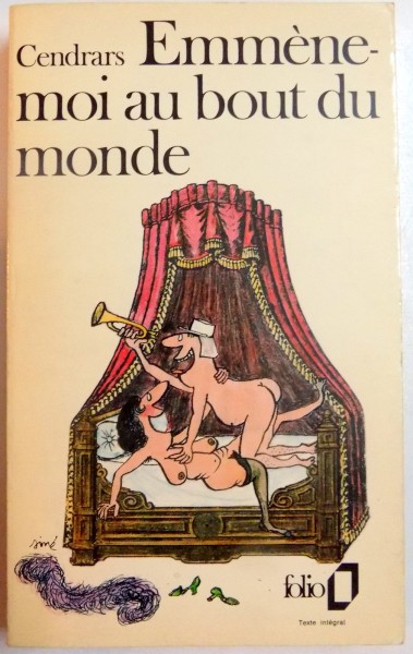 EMMENE - MOI AU BOUT DU MONDE par BLAISE CENDRARS , 1956