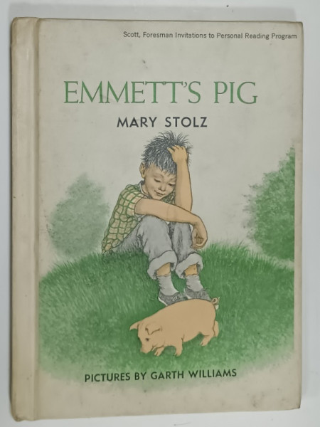 EMMETT 'S PIG by MARY STOLZ , pictures by GARTH WILLIAMS , 1959
