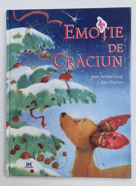 EMOTIE DE CRACIUN , de KATE WESTERLUND , ilustratii de  EVE THARLET , 2018