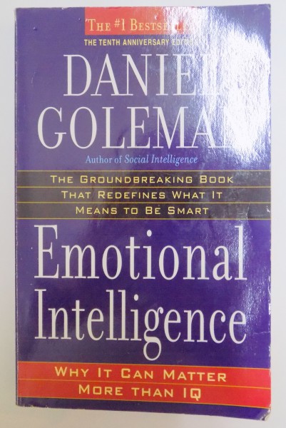 EMOTIONAL INTELLIGENCE by DANIEL GOLEMAN , 2005