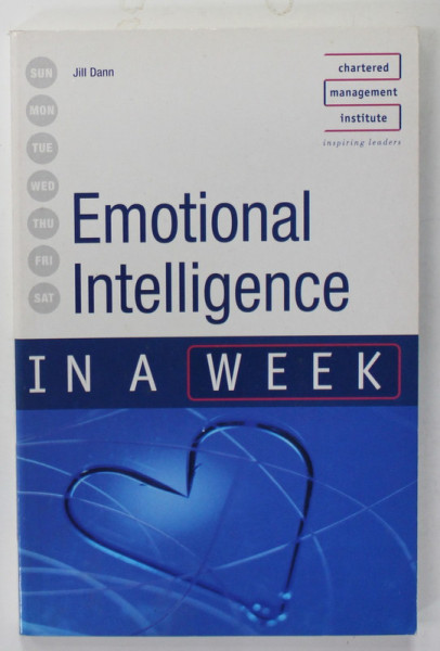 EMOTIONAL INTELLIGENCE IN A WEEK by JILL DANN , 2007