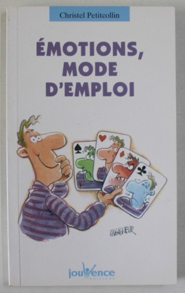 EMOTIONS . MODE D 'EMPLOI par CHRISTEL PETITCOLLIN , 2003