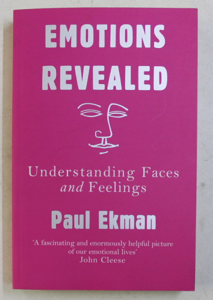 EMOTIONS REVEALED - UNDERSTANDING FACES AND FEELINGS by PAUL EKMAN , 2003