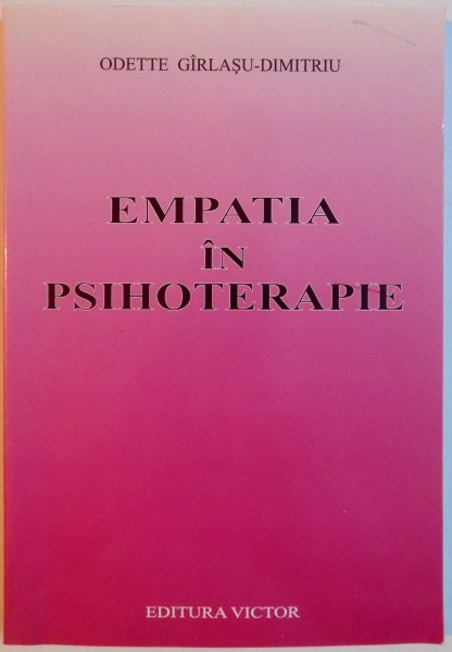 EMPATIA IN PSIHOTERAPIE de ODETTE GIRLASU-DUMITRU , 2004