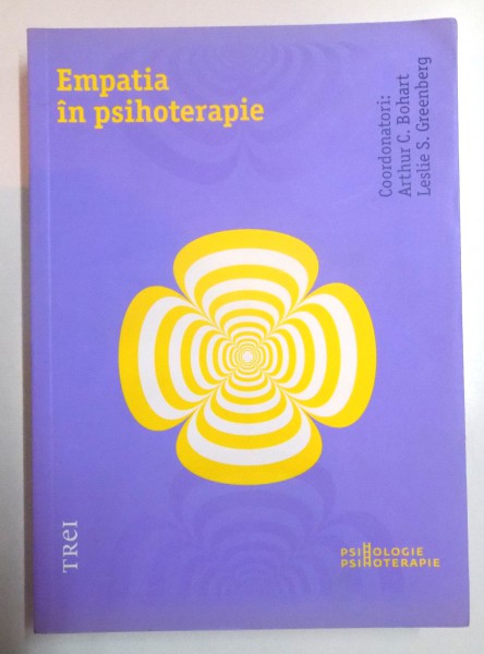 EMPATIA IN PSIHOTERAPIE de ARTHUR C. BOHART , LESLIE S. GREENBERG , 2011