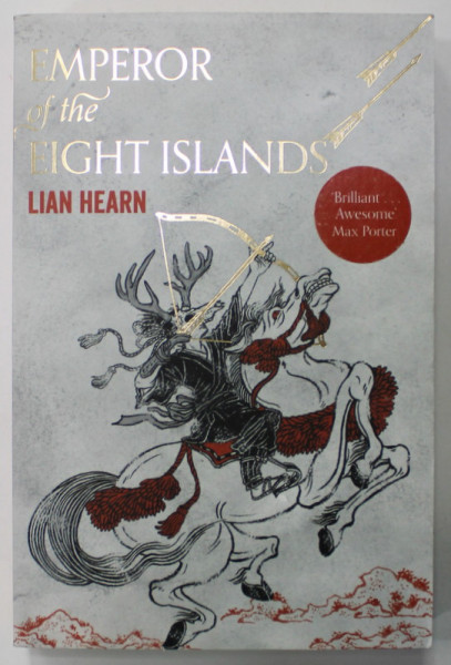 EMPEROR OF THE EIGHT ISLANDS by LIAN HEARN , 2017