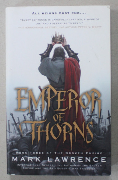EMPEROR OF THRONS , BOOK THREE OF THE BROKEN EMPIRE by MARK LAWRENCE , 2014